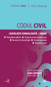 Codul civil. Legislatie consolidata si index. Ianuarie 2021