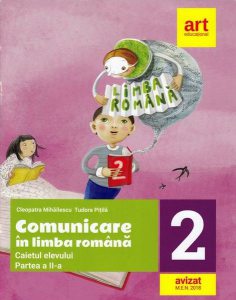 Comunicare în limba română. Caietul elevului. Clasa a II-a. Partea a II-a