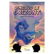 Dincolo de orizont vol. 1. Banatul montan