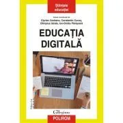 Educatia digitala. Editia a II-a revazuta si adaugita de Ciprian Ceobanu