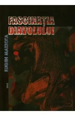Fascinatia diavolului de Eugen Matzota