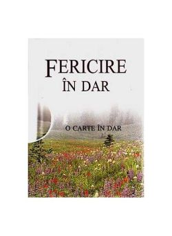 Fericire în dar