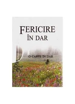 Fericire în dar