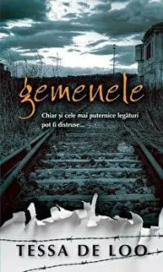 Gemenele. Chiar si cele mai puternice legaturi pot fi distruse... de Tessa de Loo