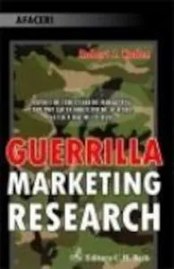 Guerilla Marketing Research de Robert Kaden