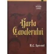 Harta cavalerului de R.C. Sproul