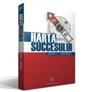 HARTA SUCCESULUI de John C. Maxwell