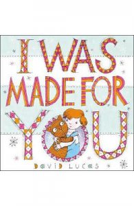 I Was Made For You