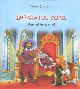 Imparatul - Copil. Povesti in versuri