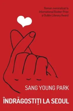 Îndrăgostiți la Seoul de Sang Young Park
