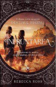 Infruntarea. Seria Destinul reginei. Vol. 2