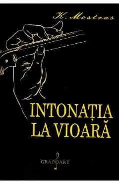 Intonatia la vioara de Konstantin Mostras