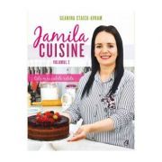 Jamila Cuisine. Cele mai iubite retete, volumul 2