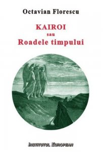 Kairoi sau Roadele timpului