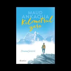 Kilometrul zero - Drumul fericirii de Maud Ankaoua