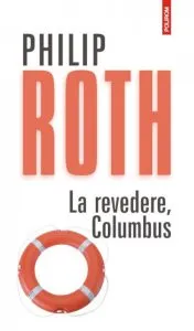 La revedere, Columbus de Philip Roth