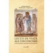 Lectii de viata ale Cincizecimii. O introducere la perioada Penticostarului de Arhimandritul Melhisedec Ungureanu