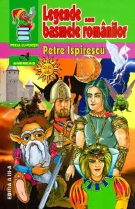 Legende sau basmele romanilor de Petre Ispirescu