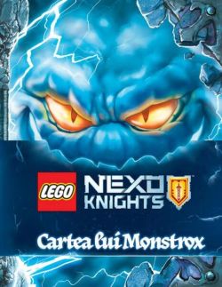 Lego Nexo Knights. Cartea lui Monstrox