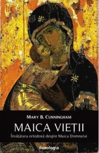 Maica Vietii de Mary B. Cunningham