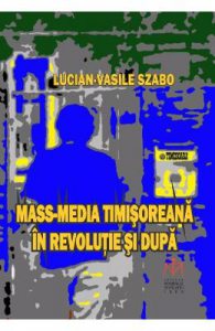 Mass-media timisoreana in revolutie si dupa