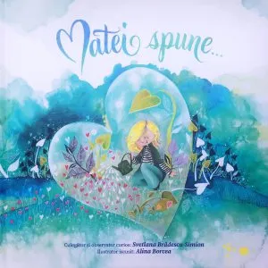 Matei spune... de Svetlana Bradescu-Simion