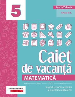 Matematică. Caiet de vacanță - Clasa a V-a