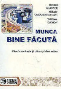 Munca bine facuta de Howard Gardner