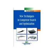New Techniques in Competent Search and Optimization de David Iclazan