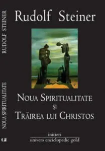 Noua spiritualitate si trairea lui Hristos
