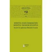 P. S. B. volumul 17. Scrieri in apararea Sfintelor Icoane de Sfantul Ioan Damaschinul
