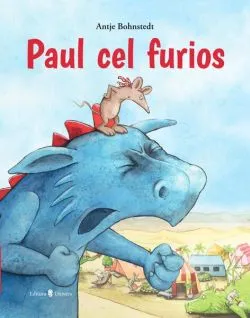 Paul cel furios de Antje Bohnstedt