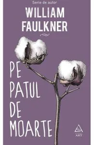 Pe patul de moarte de William Faulkner