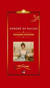 Peripetiile Fanchettei de Honore de Balzac