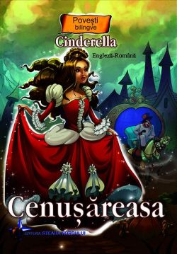 Povești bilingve. Cenușăreasa / Cinderella
