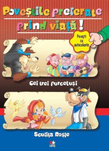 Povestile preferate prind viata! Cei trei purcelusi. Scufita rosie
