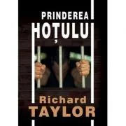 Prinderea hotului de Richard Taylor