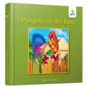 Punguta cu doi bani. Povesti pentru cei foarte mici