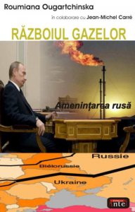 Razboiul gazelor. Amenintarea rusa