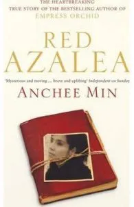 Red Azalea de Anchee Min