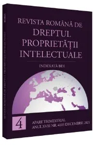 Revista romana de dreptul proprietatii intelectuale. Nr. 4 decembrie 2021