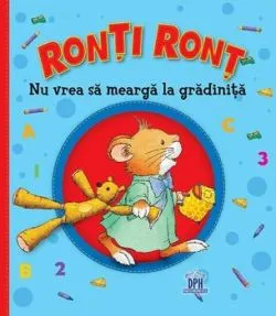Ronti ront nu vrea sa mearga la gradinita de Anna Casalis