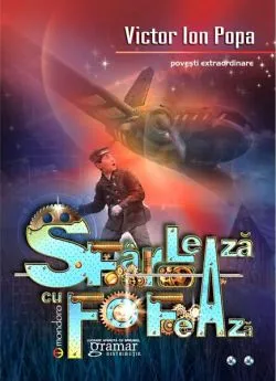 Sfârlează cu fofează de Victor Ion Popa