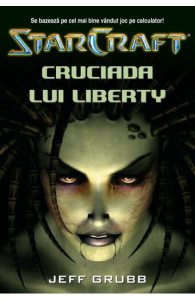 Star Craft 1 - Cruciada lui Liberty