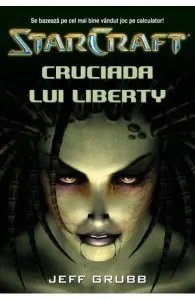 Star Craft 1 - Cruciada lui Liberty de Jeff Grubb