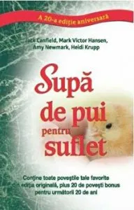 Supa de pui pentru suflet - a 20-a editie aniversara de Jack Canfield
