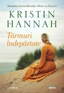 Țărmuri îndepărtate de Kristin Hannah