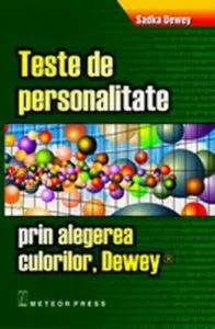 Teste de personalitate prin alegerea culorilor de Sadka Dewey