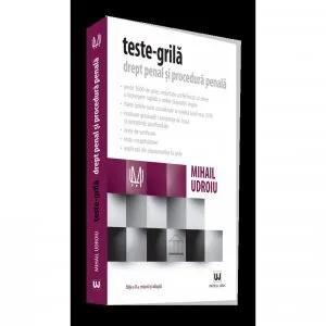 Teste-grila. Drept penal si procedura penala de Mihail Udroiu