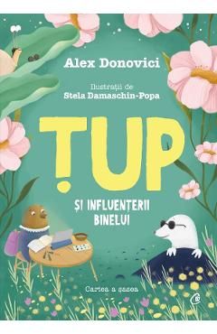 Tup si influenterii binelui